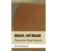 Almost, Left Unsaid: Poems for Quiet Hearts