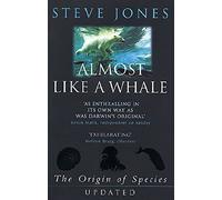Almost Like A Whale : The Origin Of Species Updated