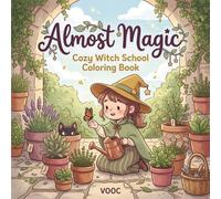 Almost Magic: Cozy Witch School Coloring Book for Adults and Teens with Bold Easy Line Art of Potion Mishaps, Star Maps, Broomsticks and Black Cats to Unwind (Enchanted Realms - Fantasy Coloring)