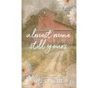 Almost Mine Still Yours (The Riceville Springs Series)