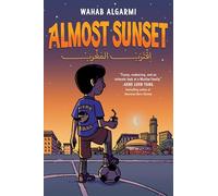 Almost Sunset: A Graphic Novel