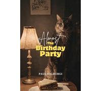 Almost the Birthday Party