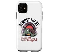 Almost There Straight To The Abyss Turtle Case for iPhone 11