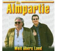 Almpartie,die - I Was Genau Was du Willst