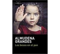 Almudena Grandes Los besos en el pan (Paperback)