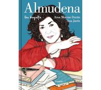 Almudena. Una Biografía / Almudena. a Biography: Una biografía / A Biography