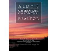 Almy's Observations Over 50+ Years as a Realtor