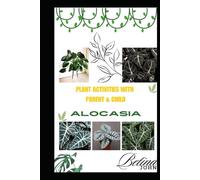 ALOCASIA PLANT ACTIVITIES WITH PARENT & CHILD