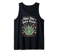 Aloe You Vera Much Cute Plant Quote Tank Top