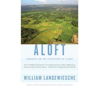 Aloft: Thoughts on the Experience of Flight (Vintage Departures)
