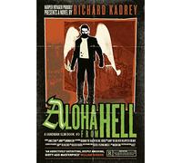 Aloha from Hell: A Sandman Slim thriller from the New York Times bestselling master of supernatural noir: Book 3