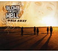 Aloha From Hell - Walk Away/Premium