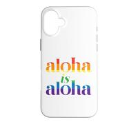 Aloha Is Aloha Love Rainbow Pride Hawaii Case for iPhone 16 Plus