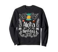 Aloha It's My Birthday Hawaii Hawaiian Costume Party Girl Sweatshirt