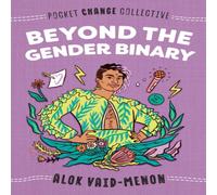 Alok Vaid-Menon Beyond the Gender Binary Paperback Book Alok Vaid-Menon Multicolor