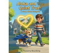 Aloka and the Quiet Truth: A Story About Integrity
