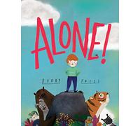 Alone!: A brilliantly funny illustrated children’s picture book about friendship