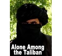 Alone Among the Taliban