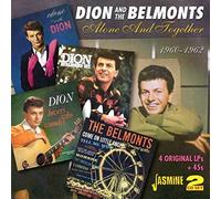 Alone And Together 1960-1962 - 4 Original LPs + 45s [ORIGINAL RECORDINGS REMASTERED] 2CD SET by Dion & The Belmonts (2013-07-30)