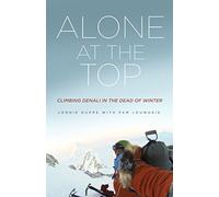 Alone at the Top: Climbing Denali in the Dead of Winter
