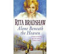 Alone Beneath the Heaven: A gripping saga of escapism, love and belonging