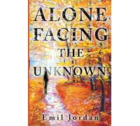 Alone Facing The Unknown