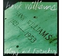 Alone & Forsaken by Hank Williams Sr