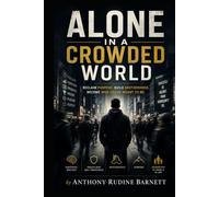 Alone in a Crowded World