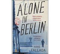 Alone in Berlin (Penguin Modern Classics) by Hans Fallada (2010-01-28)