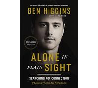 Alone in Plain Sight Expanded Edition | Softcover: Searching for Connection When You're Seen but Not Known