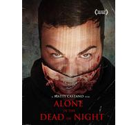 Alone in the Dead of Night