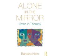 Alone in the Mirror : Twins in Therapy