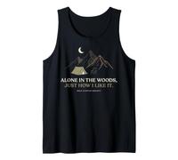 Alone in The Woods Solo Camping Wilderness & Nature Lover Tank Top
