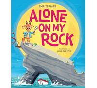 Alone on My Rock: A heart-warming new illustrated picture book - perfect for young readers