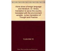 Alone show a foreign language and literature. Dr. library translation to serve the country translated with the environment variable: Junwu translation of Thought and Practice