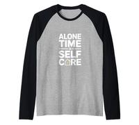 Alone Time is Self Care Introvert Mindful Living Raglan Baseball Tee