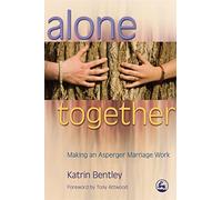 Alone Together: Making an Asperger Marriage Work