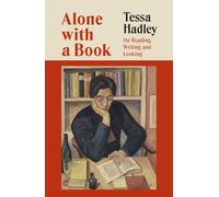 Alone With a Book : On Reading, Writing and Looking