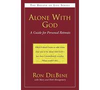 Alone With God: A Guide for Personal Retreats (Breath of Life)