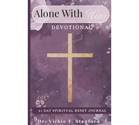 Alone With Him: 21 Day Spiritual Reset Journal