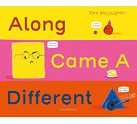 Along Came a Different