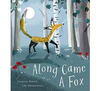 Along Came a Fox