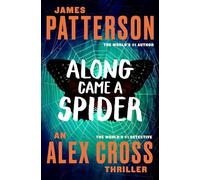 Along Came a Spider: 1 (Alex Cross Novels)