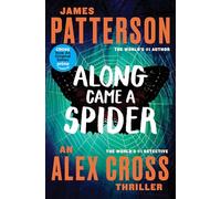 Along Came a Spider: 1 (Alex Cross Novels)