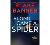 Along Came A Spider: 28 (Dead Cold Mysteries)