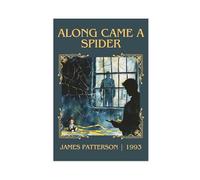 Along Came A Spider by James Patterson Poster Canvas Poster Wall Art Decor Print Picture Paintings for Living Room Bedroom Decoration 12x18inch(30x45cm)