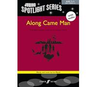Along Came Man (School Musical): A Thought-provoking Cantata on an Ecological Theme, Book & Cd (Spotlights Series)