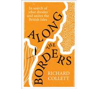 Along the Borders : In search of what divides and unites us