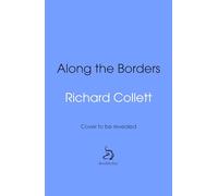 Along the Borders: In search of what divides and unites us