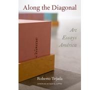 Along the Diagonal : Art/Essays/America